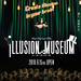 ILLUSION MUSEUM~幻影博物館~